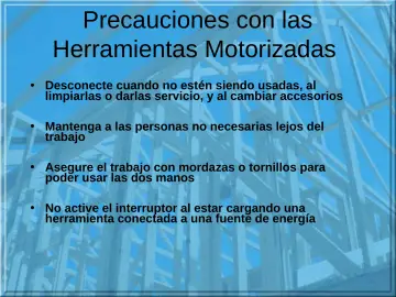 Slide 25: Precauciones con las Herramientas Motorizadas