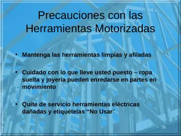 Slide 26: Precauciones con las Herramientas Motorizadas