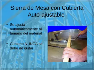 Slide 47: Sierra de Mesa con Cubierta Auto-ajustable