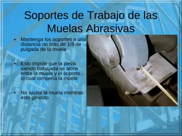 Slide 53: Soportes de Trabajo de las Muelas Abrasivas