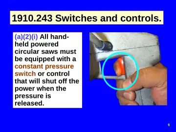 Slide 6: 1910.243 Switches and controls.