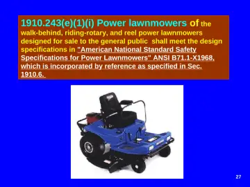 Slide 27: 1910.243(e)(1)(i) Power lawnmowers of the