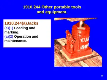 Slide 30: 1910.244 Other portable tools and equipment.
