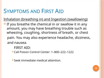Slide 13: SYMPTOMS AND FIRST AID