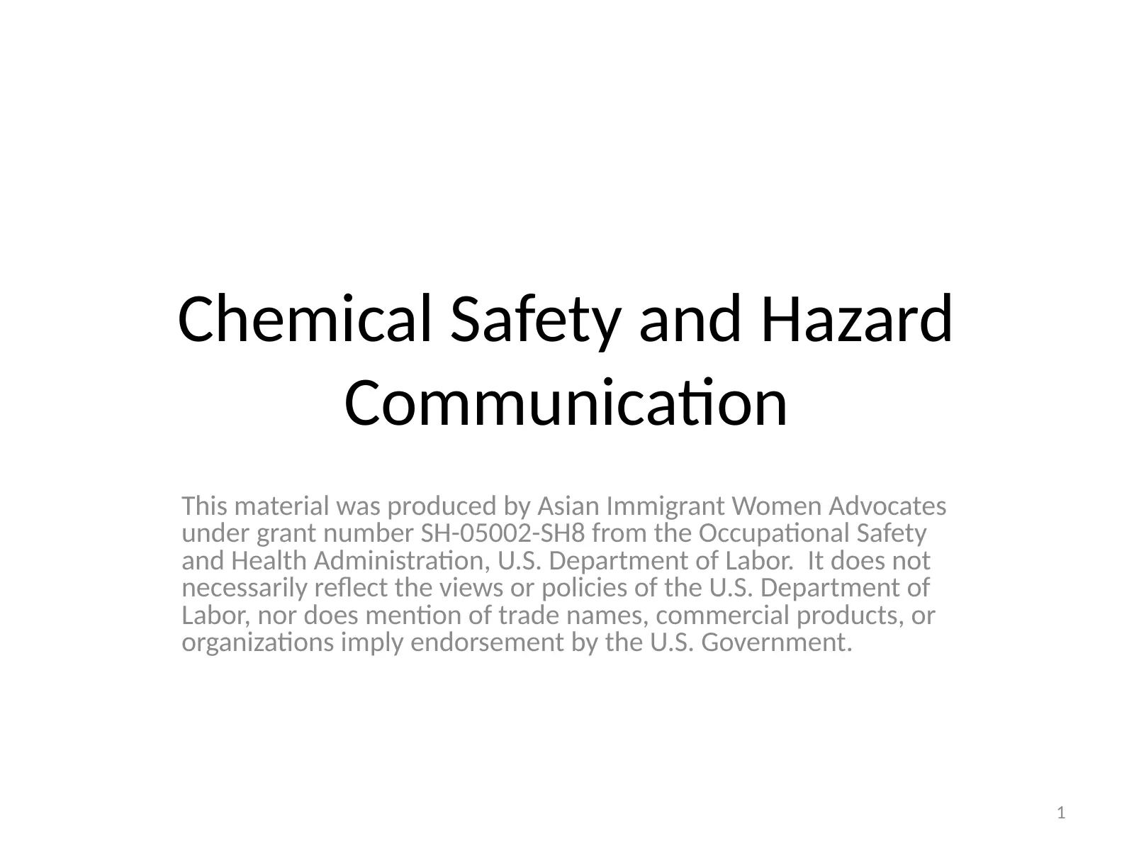 Chemical Hazards and Hazard Communication Training, slide 1: Chemical Safety and Hazard
