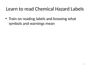 Slide 20: Learn to read Chemical Hazard Labels