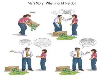 Slide 28: Mei’s Story: What should Mei do?