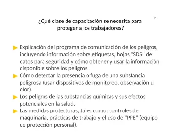 Slide 21: ¿Qué clase de capacitación se necesita para proteger a los trabajadores?