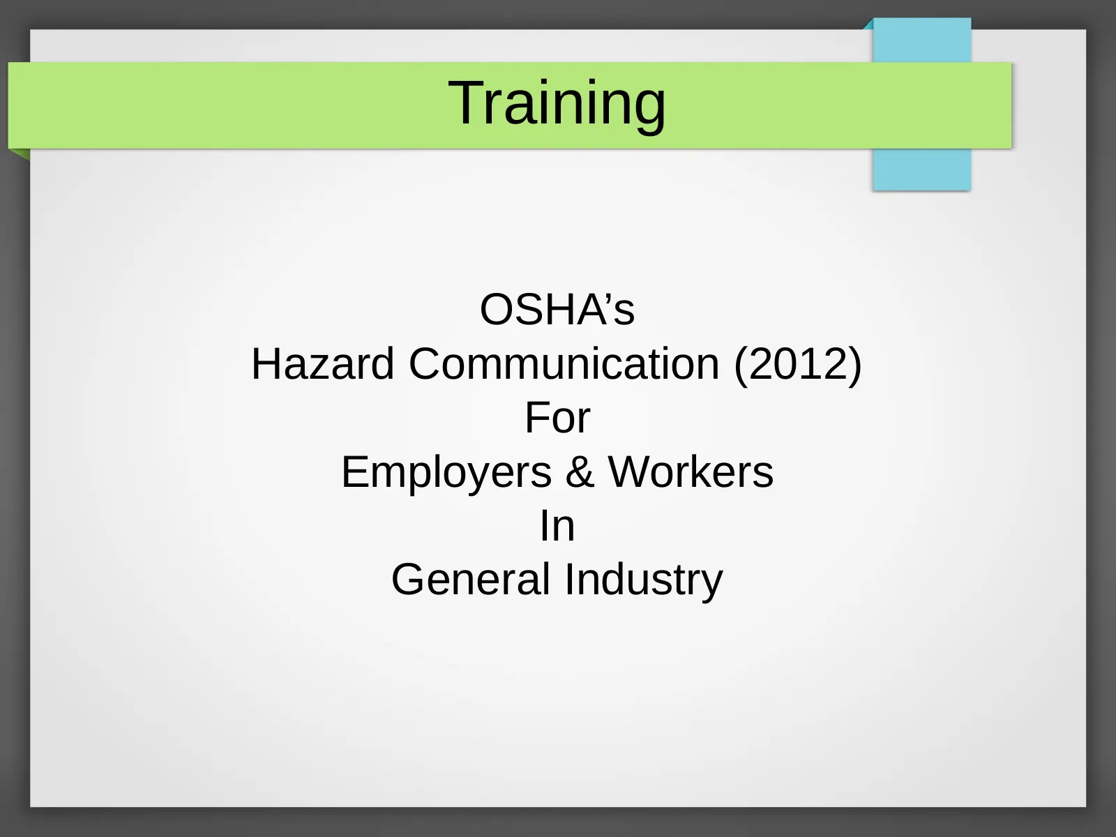 Hazard Communication, slide 1: Training