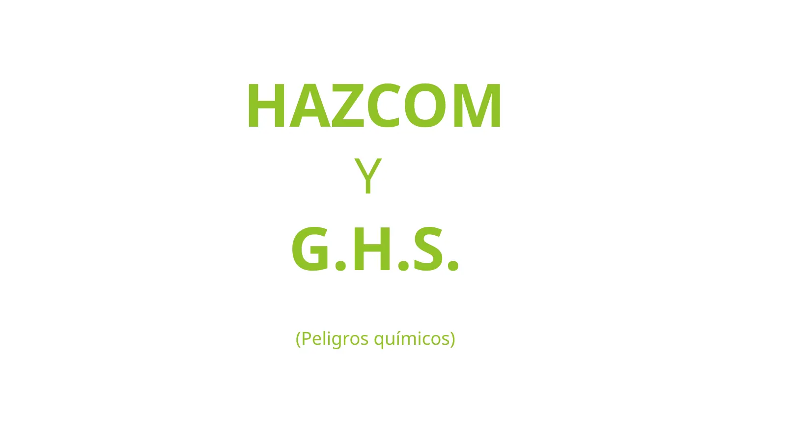 HazCom: El Sistema Globalmente Armonizado, slide 1: HAZCOM
