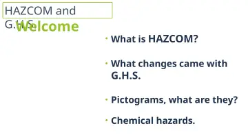 Slide 3: HAZCOM and G.H.S. Welcome