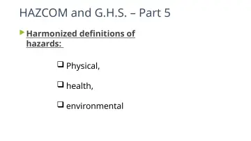 Slide 12: HAZCOM and G.H.S. – Part 5