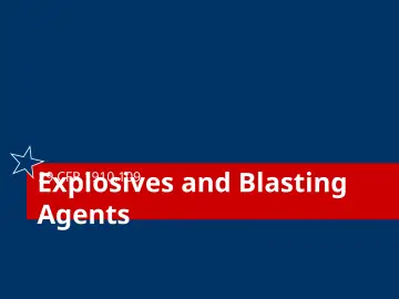 Slide 61: Explosives and Blasting Agents