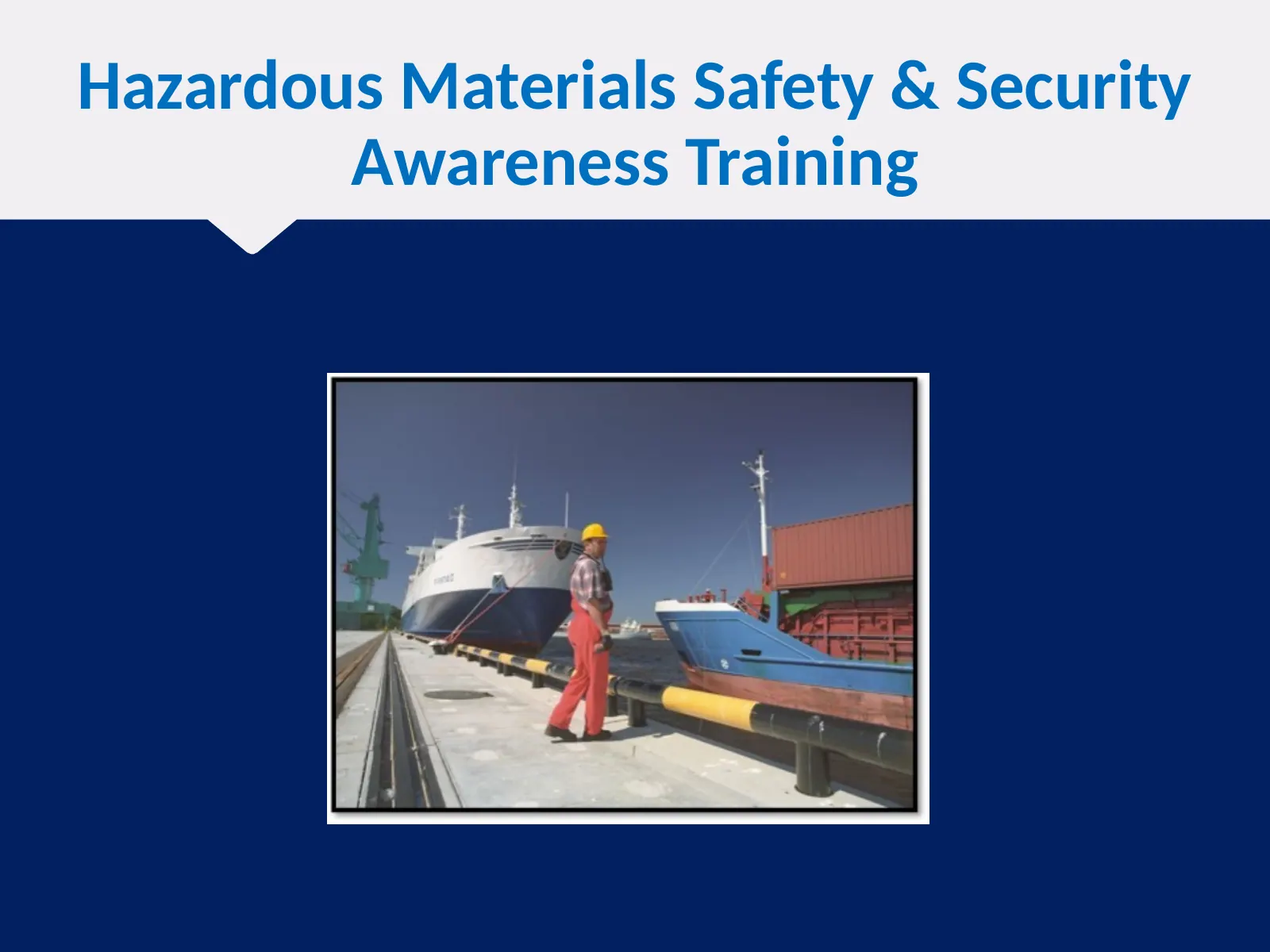 Hazardous Materials Awareness, Section 1: Intro to Hazardous Materials, slide 1: Hazardous Materials Safety & Security