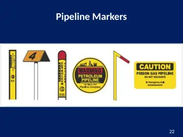 Slide 22: Pipeline Markers