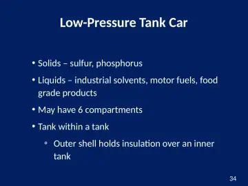 Slide 34: Low-Pressure Tank Car
