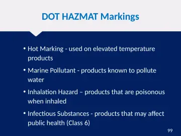 Slide 99: DOT HAZMAT Markings