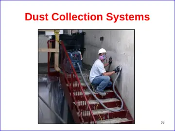 Slide 68: Dust Collection Systems