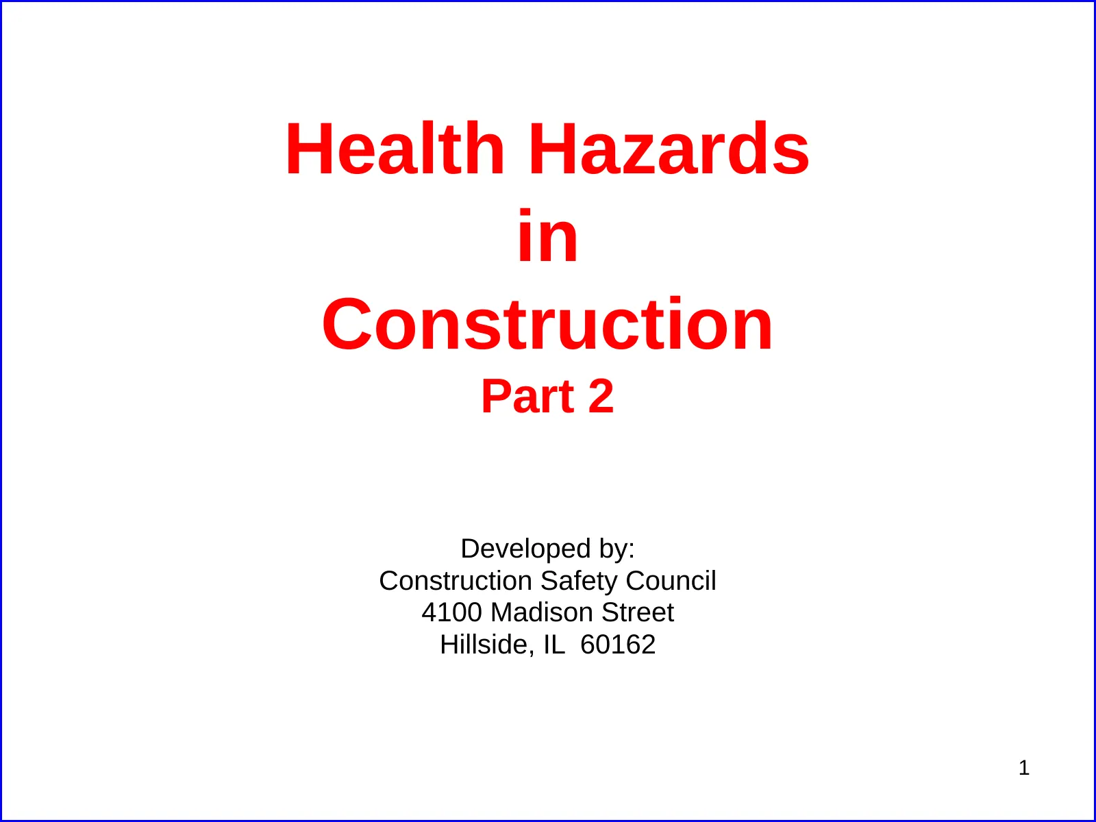 Health Hazards in Construction (Part 2), slide 1: Health Hazards in Construction