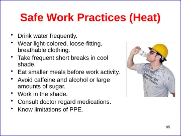 Slide 95: Safe Work Practices (Heat)