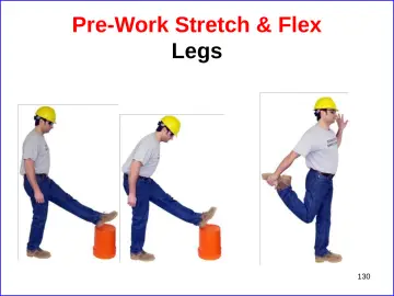 Slide 130: Pre-Work Stretch & Flex