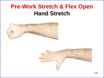 Slide 133: Pre-Work Stretch & Flex Open