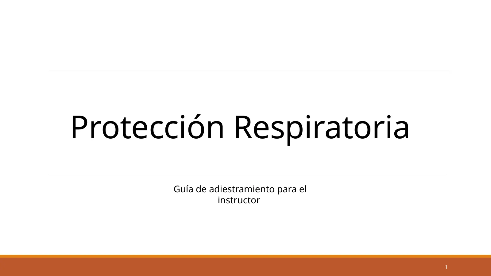 Protección respiratoria, slide 1: Protección Respiratoria