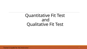 Slide 7: Quantitative Fit Test and Qualitative Fit Test