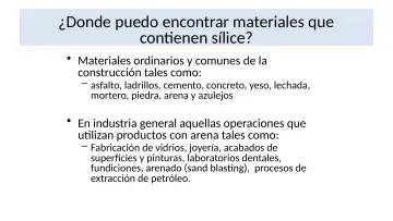 Slide 4: ¿Donde puedo encontrar materiales que contienen sílice?
