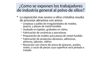 Slide 5: ¿Como se exponen los trabajadores de industria general al polvo de sílice?