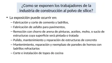 Slide 6: ¿Como se exponen los trabajadores de la industria de construcción al polvo de sílice?