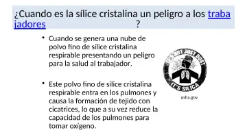 Slide 8: ¿Cuando es la sílice cristalina un peligro a los traba jadores