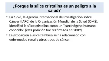 Slide 10: ¿Porque la sílice cristalina es un peligro a la salud?