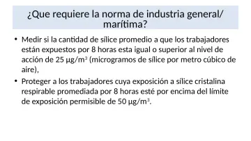 Slide 32: ¿Que requiere la norma de industria general/ marítima?
