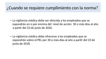 Slide 38: ¿Cuando se requiere cumplimiento con la norma?