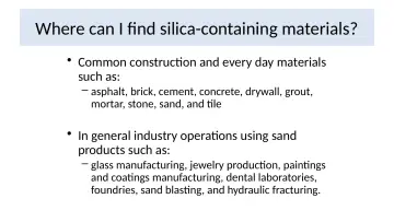 Slide 4: Where can I find silica-containing materials?