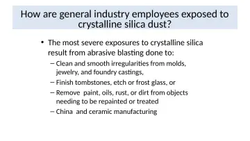 Slide 5: How are general industry employees exposed to crystalline silica dust?