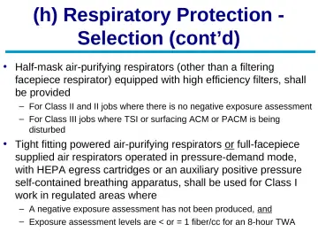 Slide 33: (h) Respiratory Protection - Selection (cont’d)