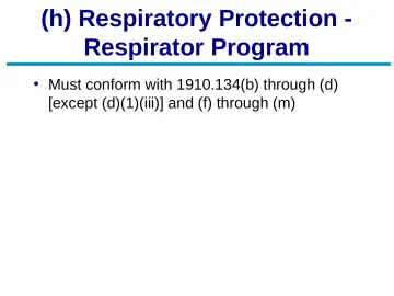 Slide 35: (h) Respiratory Protection -