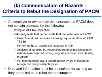 Slide 46: (k) Communication of Hazards - Criteria to Rebut the Designation of PACM