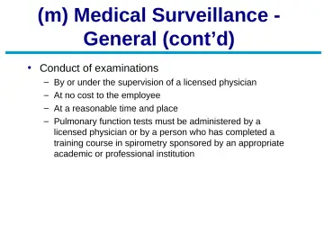 Slide 62: (m) Medical Surveillance - General (cont’d)