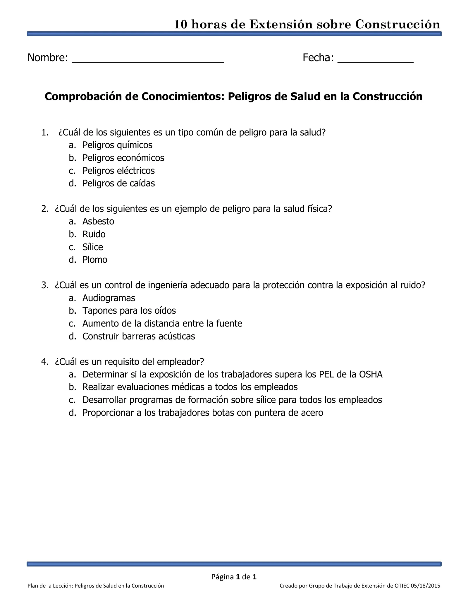 Riesgos para la salud en la construcción: Comprobación de conocimientos (Capacitación de Extensión de 10 horas de OSHA, Construcción), page 1: 10 horas de Extensión sobre Construcción