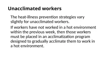 Slide 108: Unacclimated workers