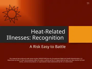 Slide 11: Heat-Related Illnesses: Recognition