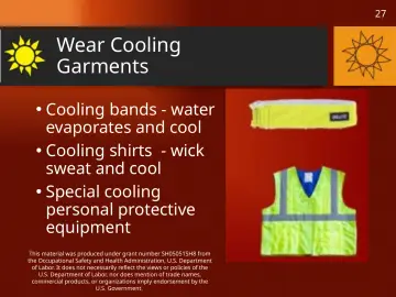 Slide 27: Wear Cooling Garments