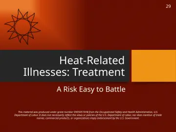 Slide 29: Heat-Related Illnesses: Treatment