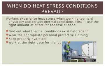 Slide 3: WHEN DO HEAT STRESS CONDITIONS PREVAIL?
