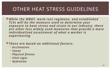 Slide 26: OTHER HEAT STRESS GUIDELINES