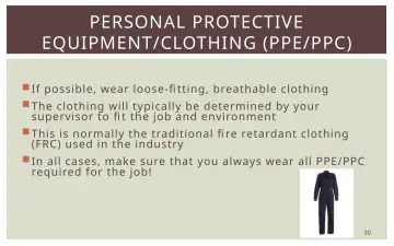 Slide 30: PERSONAL PROTECTIVE EQUIPMENT/CLOTHING (PPE/PPC)