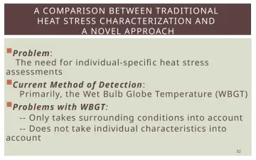 Slide 32: A COMPARISON BETWEEN TRADITIONAL HEAT STRESS CHARACTERIZATION AND A NOVEL APPROACH